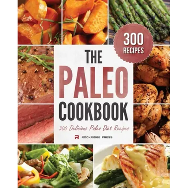 The Paleo Cookbook: 300 Delicious Paleo Diet Recipes