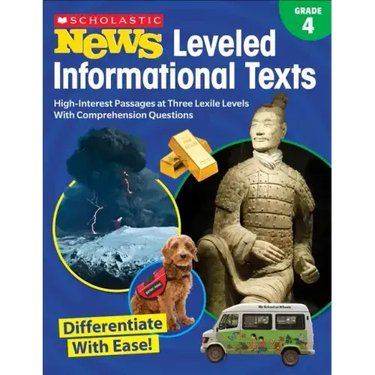 Scholastic News Leveled Informational Texts: Grade 4: High-Interest Passages Written in Three Levels with Comprehension Questions