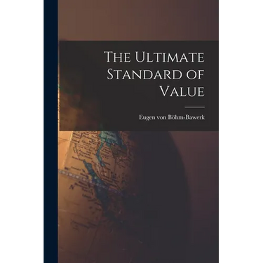 The Ultimate Standard of Value