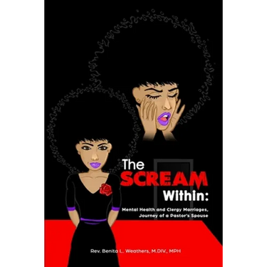 The Scream Within: Mental Health and Clergy Marriages, Journey of a Pastor's Spouse