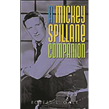 A Mickey Spillane Companion