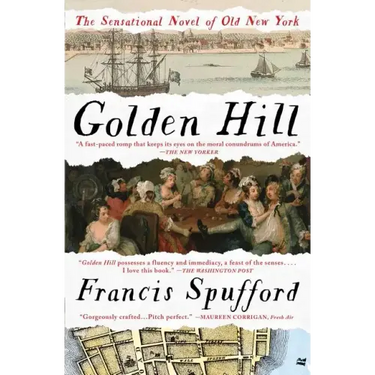 Golden Hill: A Novel of Old New York