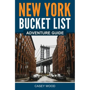 New York Bucket List Adventure Guide