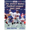 The United States Football League, 1982-1986
