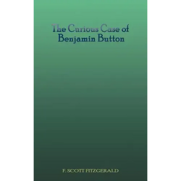 The Curious Case of Benjamin Button