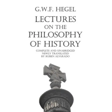 Lectures on the Philosophy of History