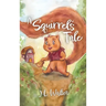 A Squirrel's Tale