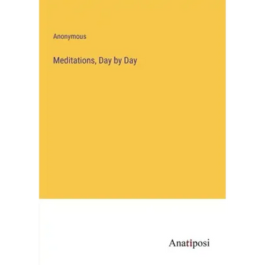 Meditations, Day by Day