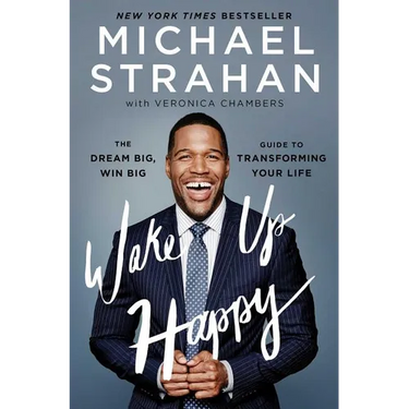 Wake Up Happy: The Dream Big, Win Big Guide to Transforming Your Life