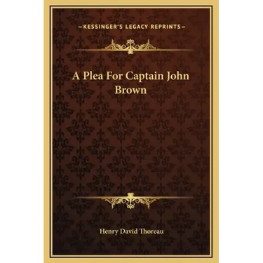 A Plea for Captain John Brown
