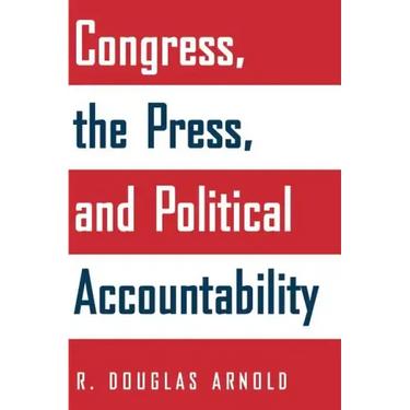 Congress, the Press, and Political Accountability