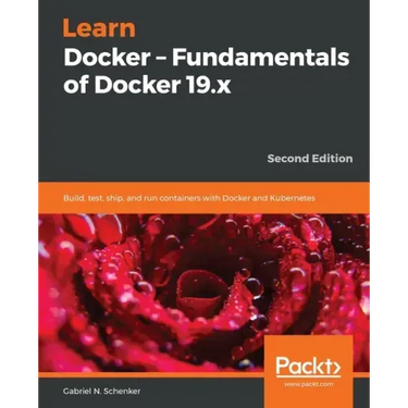 Learn Docker - Fundamentals of Docker 19.x