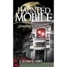 Haunted Mobile: Apparitions of the Azalea City
