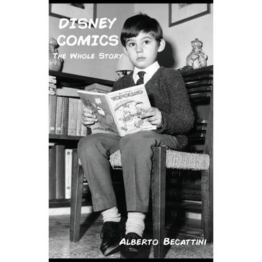Disney Comics: The Whole Story