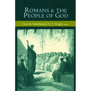 Romans and the People of God: Essays in Honor of Gordon D. Fee on the Occasion of His 65th Birthday