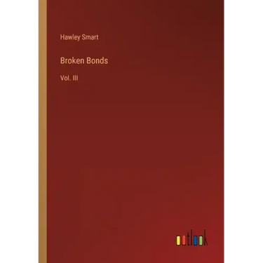Broken Bonds: Vol. III