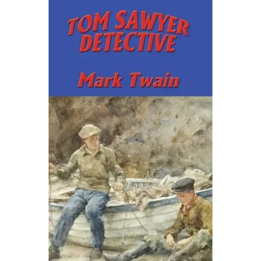 Tom Sawyer, Detective