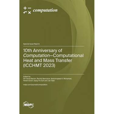 10th Anniversary of Computation-Computational Heat and Mass Transfer (ICCHMT 2023)