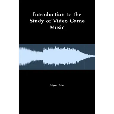 Introduction to the Study of Video Game Music