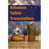 Kitchen Table Translation: An Aster(ix) Anthology