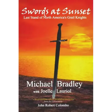 Swords at Sunset: Last Stand of North America's Grail Knights