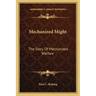 Mechanized Might: The Story Of Mechanized Warfare