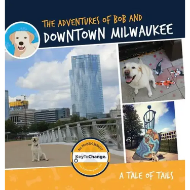 The Adventures of Bob and Downtown Milwaukee