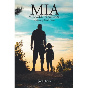 MIA: Miracle in Action: A Story of God's Grace