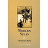Modern Spain: A Documentary History