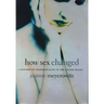 How Sex Changed: A History of Transsexuality in the United States