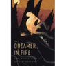 The Dreamer in Fire and Other Stories