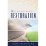 The Coming Restoration: Character, Doctrine, Power and Authority