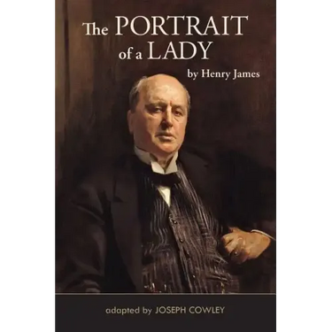 The Portrait of a Lady (Adapted by Joseph Cowley)