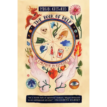 The Book of Help: A Memoir in Remedies