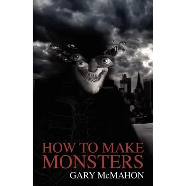 How to Make Monsters