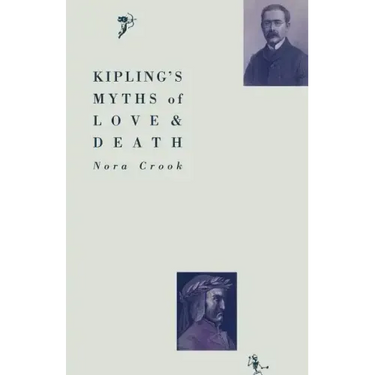 Kipling's Myths of Love and Death