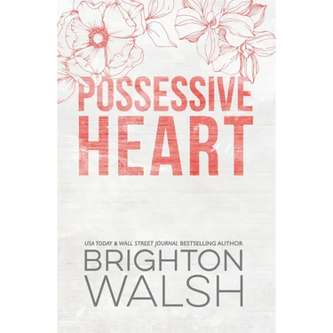 Possessive Heart Special Edition: A Brother's Best Friend Small Town Romance