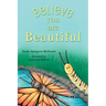 Believe You Are Beautiful