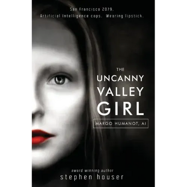 The Uncanny Valley Girl