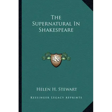 The Supernatural in Shakespeare