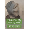 Pulpit in the potting shed: Poetry, verse and song by Bob Flowerdew