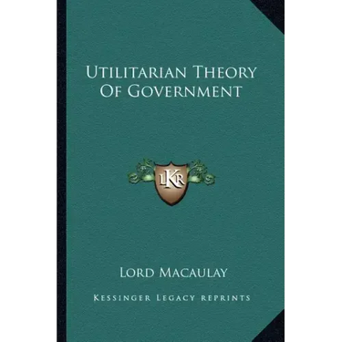 Utilitarian Theory of Government