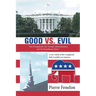 Good Vs. Evil: "The Evangelicals, the Trump's Administration and the Republican Party"