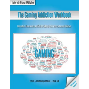 The Gaming Addiction Workbook