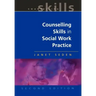 Counselling Skills in Social Work Practice