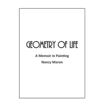 Geometry of Life: A Memoir in Painting