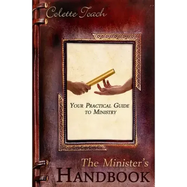 The Minister's Handbook: Your Practical Guide to Ministry