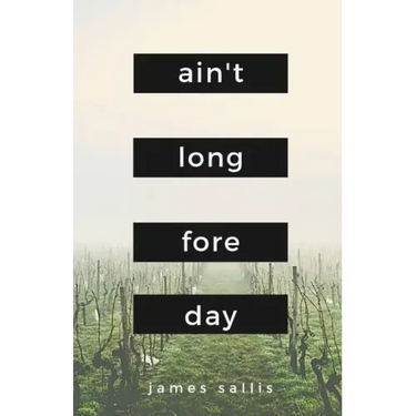 Ain't Long Fore Day