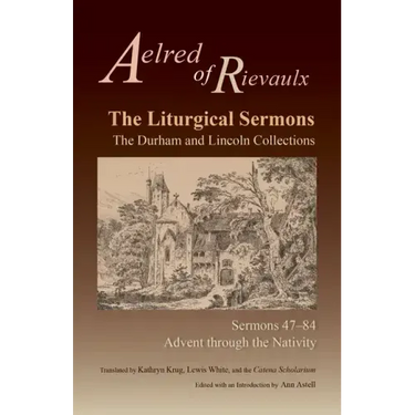 The Liturgical Sermons: The Durham and Lincoln Collections, Sermons 47-84 Volume 80