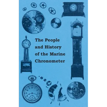 The People and History of The Marine and Pocket Chronometer